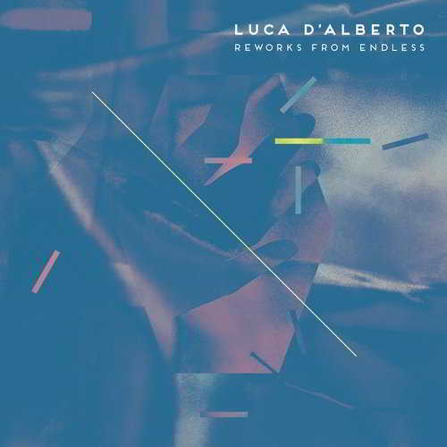 Luca D'Alberto - Endless Reworks 2018 торрентом