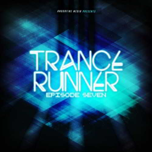 Trance Runner - Episode Seven 2018 торрентом