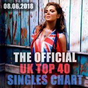 The Official UK Top 40 Singles Chart 08.06 2018 торрентом
