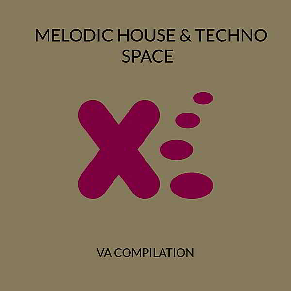 Melodic House & Techno Space Vol.1 2018 торрентом