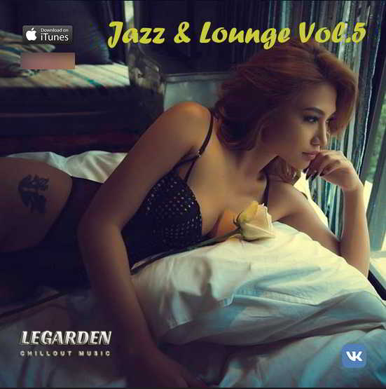 Legarden - Jazz & Lounge Vol.5 2018 торрентом