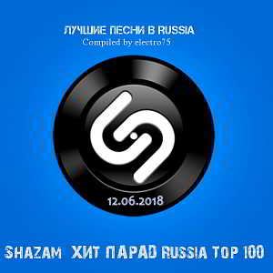 Shazam Хит-парад Russia Top 100 [12.06] 2018 торрентом