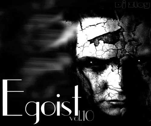 DJ Zloy - Egoist Vol.10 2018 торрентом