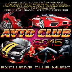 AVTO CLUB- EXCLUSIVE CLUB MUSIC 2015 торрентом