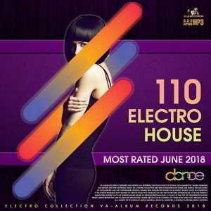 110 Electro House: Most Rated June 2018 торрентом