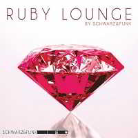 Schwarz & Funk - Ruby Lounge