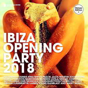 Ibiza Opening Party 2018 [Deluxe Version] 2018 торрентом