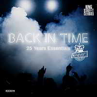 King Street Sounds Presents Back In Time [25 Years Essentials] 2018 торрентом
