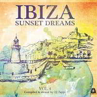 Ibiza Sunset Dreams Vol.4 (Compiled By DJ Zappi)