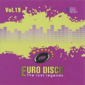 Euro Disco - The Lost Legends Vol.19 2018 торрентом