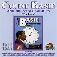 Count Basie & His Small Groups - The Fives 1936-1942