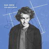 Dan Owen - Open Hands and Enemies [EP]