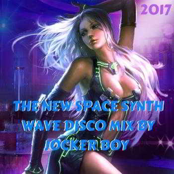 The New Space Synth Wave Disco Mix By Jocker Boy 2017 торрентом