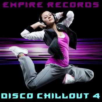 Empire Records - Disco Chill Out 4