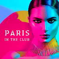 Paris In The Club 2018 торрентом