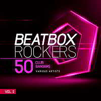Beatbox Rockers Vol.2 [50 Club Bangers]g