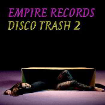 Empire Records - Disco Trash 2 2018 торрентом