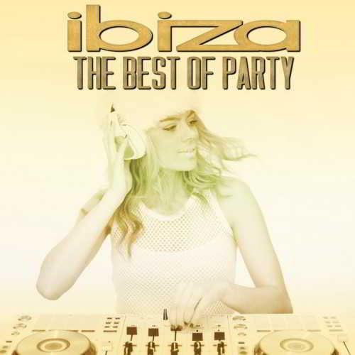 Ibiza The Best Of Party 2018 торрентом