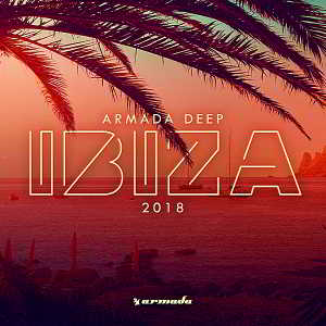 Armada Deep: Ibiza 2018 торрентом