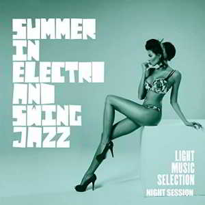 Summer In Electro And Swing Jazz