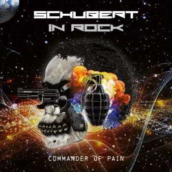 Schubert In Rock - Commander Of Pain 2018 торрентом