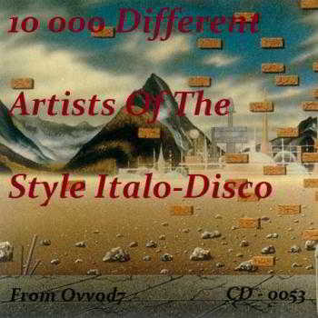 10 000 Different Artists Of The Style Italo-Disco From Ovvod7 (53) 2018 торрентом