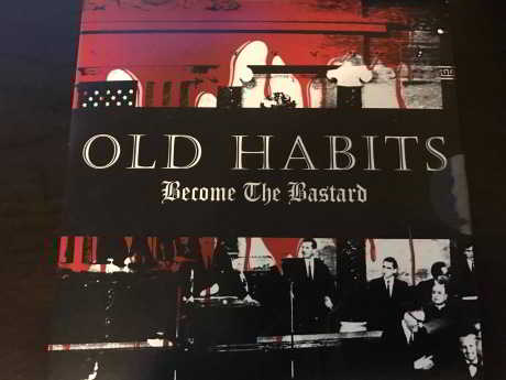 Old Habits - Become The Bastard 2018 торрентом