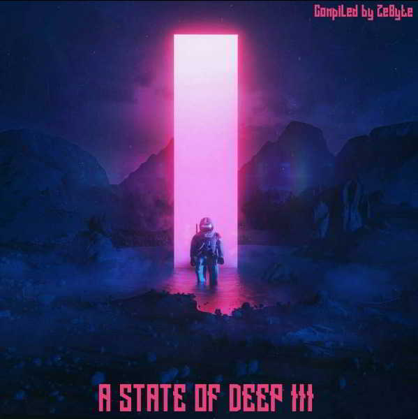 A State Of Deep III [Compiled by ZeByte]