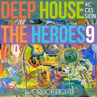 WorldOfBrights - Deep House The Heroes Vol. IX Accession 2018 торрентом