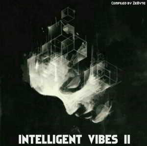 Intelligent Vibes II [Compiled by ZeByte] 2018 торрентом