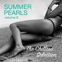 Summerpearls, Vol. 6 - The Chillout Selection Presen