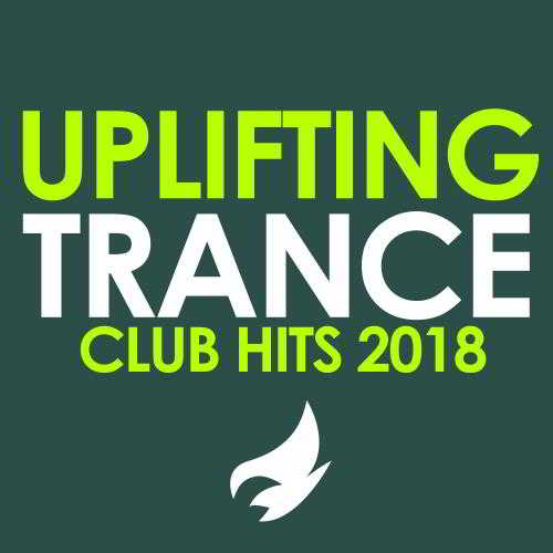 Uplifting Trance (Club Hits 2018) 2018 торрентом