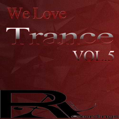We Love Trance Vol.5 2018 торрентом