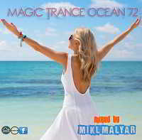 MIKL MALYAR - MAGIC TRANCE OCEAN mix 72 # 138 bpm 2018 торрентом