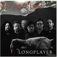 The Longplayer Orchestra - How's Life On Earth 2013 торрентом