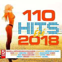 110 Hits Été 2018 [5CD] 2018 торрентом