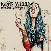 King Weed - Smoking Land Part II 2018 торрентом