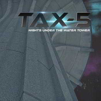 Tax-5 - Nights under the Water Tower 2018 торрентом