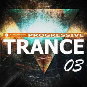 Atmosfera Records: Progressive Trance Vol. 03