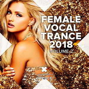 Female Vocal Trance 2018 Vol.2 2018 торрентом