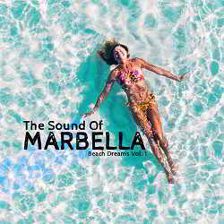 The Sound of Marbella: Beach Dreams Vol. 1 2018 торрентом