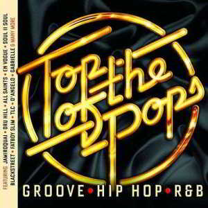 Top Of The Pops - Groove, Hip Hop & Rnb 2018 торрентом