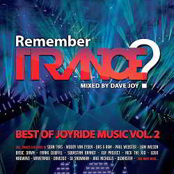 Remember Trance? (Best of Joyride Music, Vol. 2) (Mixed by Dave Joy) 2018 торрентом