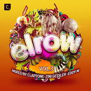 Elrow Vol.3 [Mixed by Claptone & Tini Gessler & Eddy M] 2018 торрентом