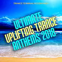 Ultimate Uplifting Trance Anthems