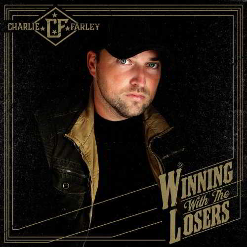 Charlie Farley - Winning With The Losers