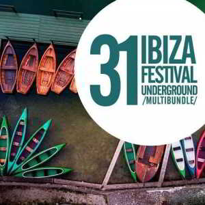 31 Ibiza Festival Underground Multibundle 2018 торрентом