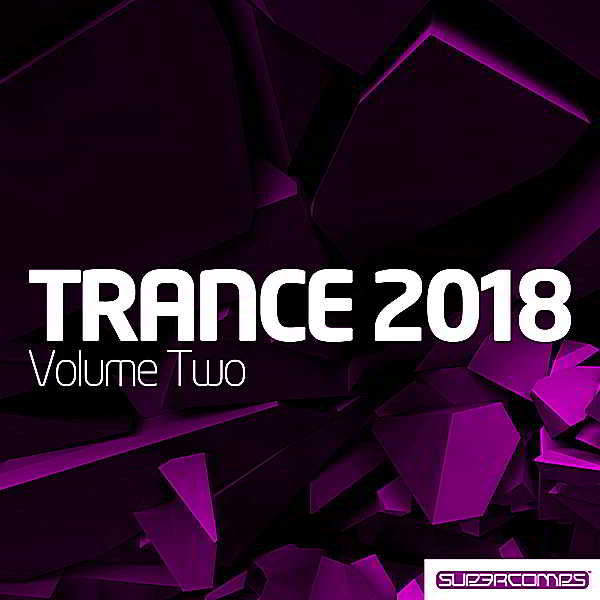 Trance 2018 Vol.2 2018 торрентом