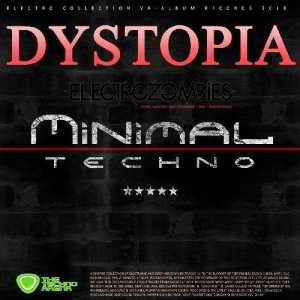 Dystopia: Minimal Techno Mix 2018 торрентом