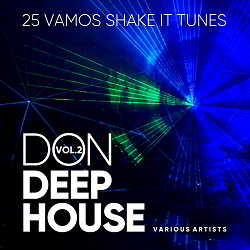 Don Deep-House [25 Vamos Shake It Tunes] Vol.2 2018 торрентом